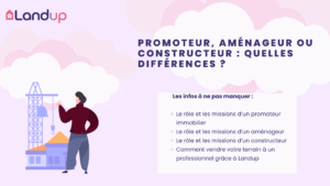 Promoteur, constructeur ou aménageur : quelles différences ?