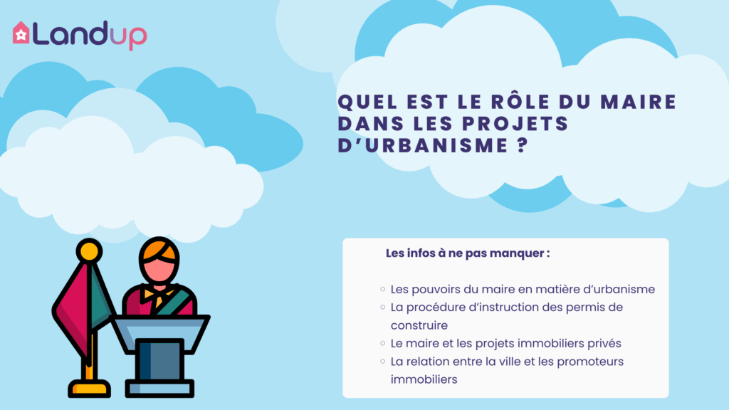 Le rôle du maire dans les projets d'urbanisme, Landup