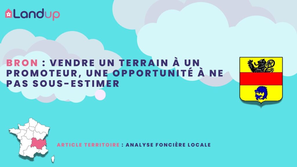 Analyse foncière de la commune de Bron pour les propriétaires et promoteurs
