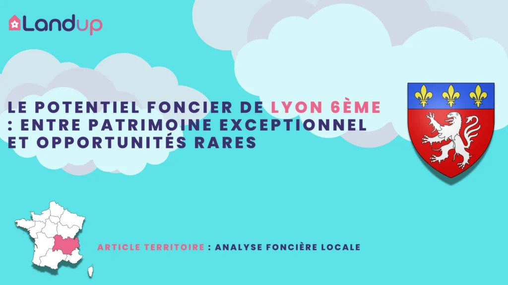 Analyse foncière et urbaine de Lyon 6eme - Landup