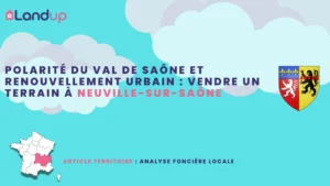 Polarité du Val de Saône et renouvellement urbain : vendre un terrain à Neuville-sur-Saône