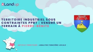 Territoire industriel sous contraintes PPRT : vendre un terrain à Pierre-Bénite
