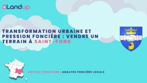 Transformation urbaine et montée en valeur : vendre un terrain à Saint-Fons