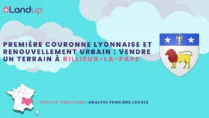 Première couronne lyonnaise et renouvellement urbain : vendre un terrain à Rillieux-la-Pape