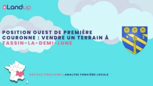 Position ouest de première couronne : vendre un terrain à Tassin-la-Demi-Lune