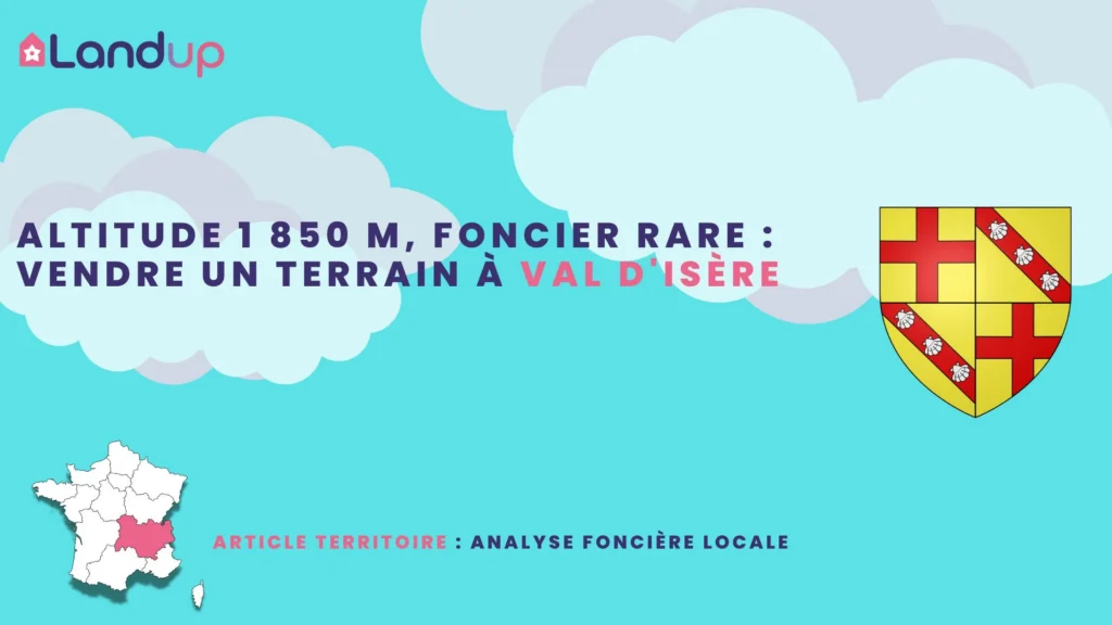 Analyse foncière et potentiel construction Val d'Isère- Landup