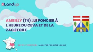 Ambilly (74) : Le foncier à l&rsquo;heure du CEVA et de la ZAC Étoile