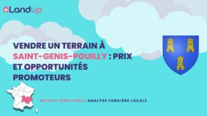 Vendre un terrain à Saint-Genis-Pouilly : prix et opportunités promoteurs