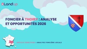 Foncier à Thoiry : Analyse et opportunités 2026