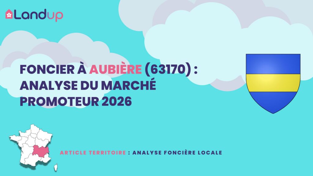 Observatoire du foncier à Aubière (Puy-de-Dôme) - Analyse SITADEL et opportunités terrain