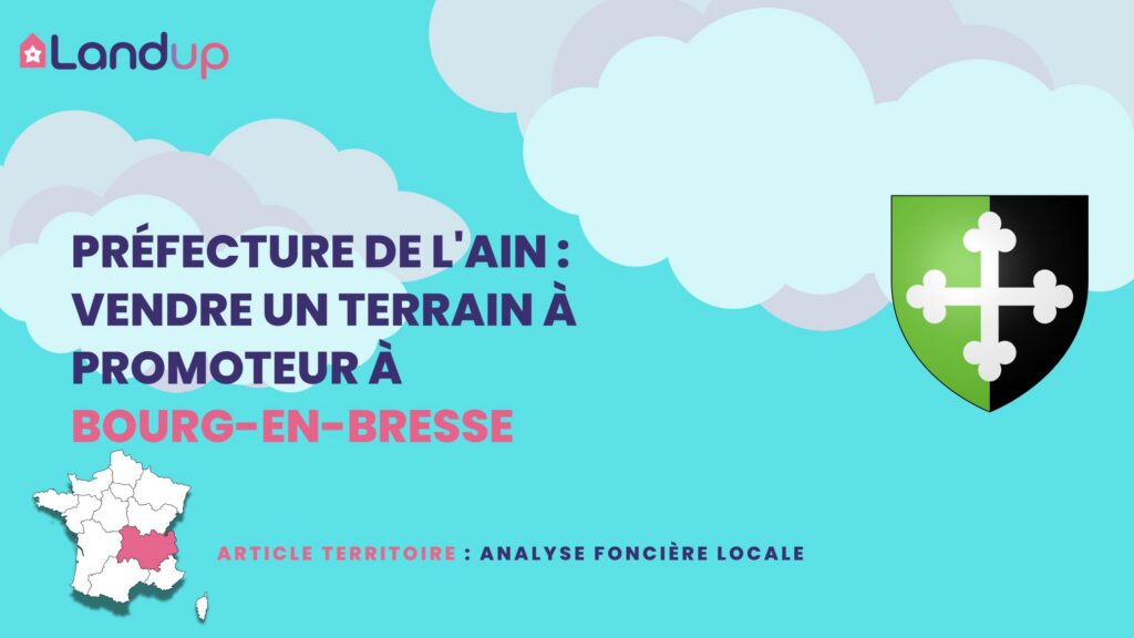 Observatoire du foncier à Bourg-en-Bresse (Ain) - Analyse SITADEL et opportunités terrain