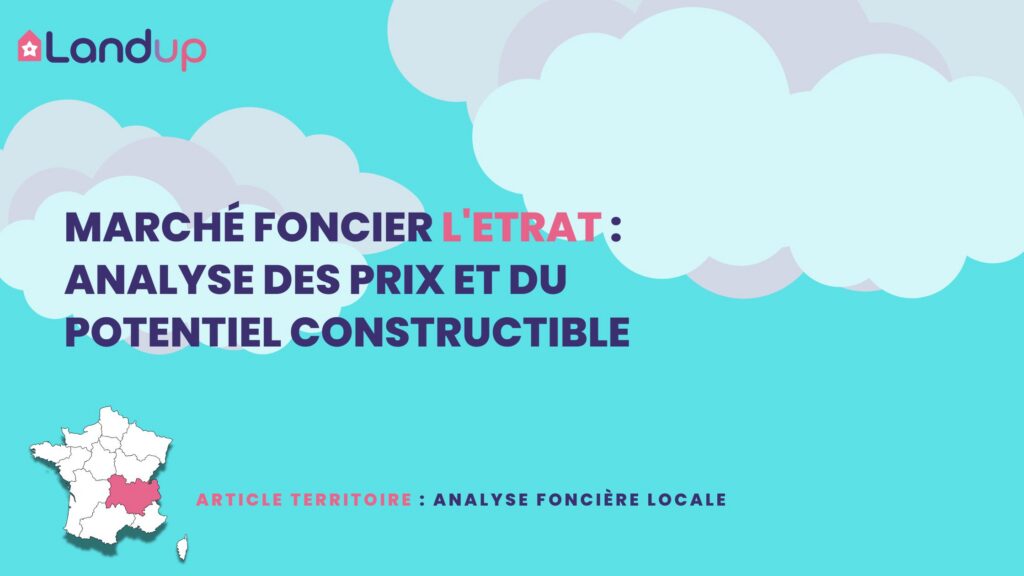 Observatoire du foncier à L'Etrat (Loire) - Analyse SITADEL et opportunités terrain