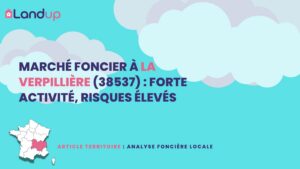 Marché Foncier à La Verpillière (38537) : Forte Activité, Risques Élevés