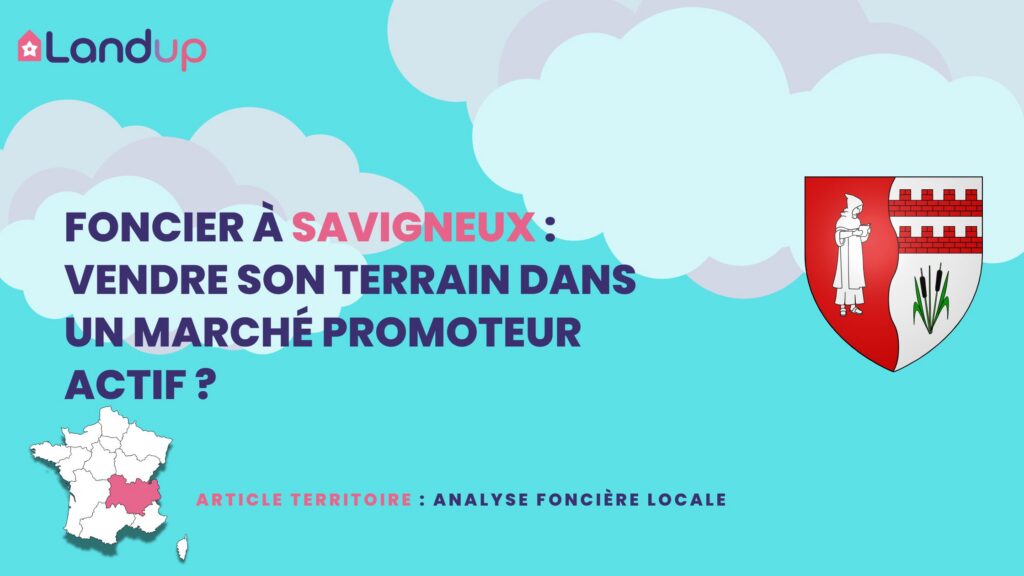 Observatoire du foncier à Savigneux (Loire) - Analyse SITADEL et opportunités terrain